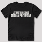 Think This T-Shirt