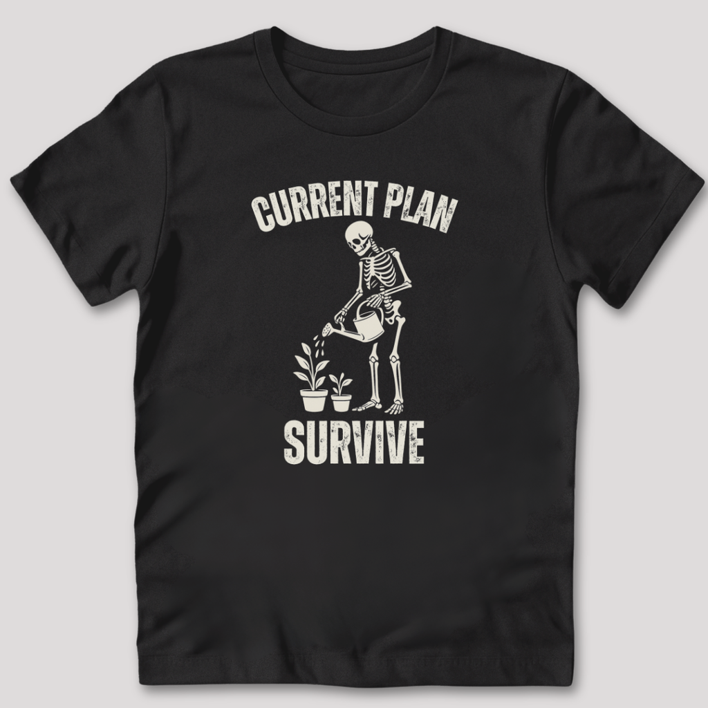Current Plan Survive T-Shirt