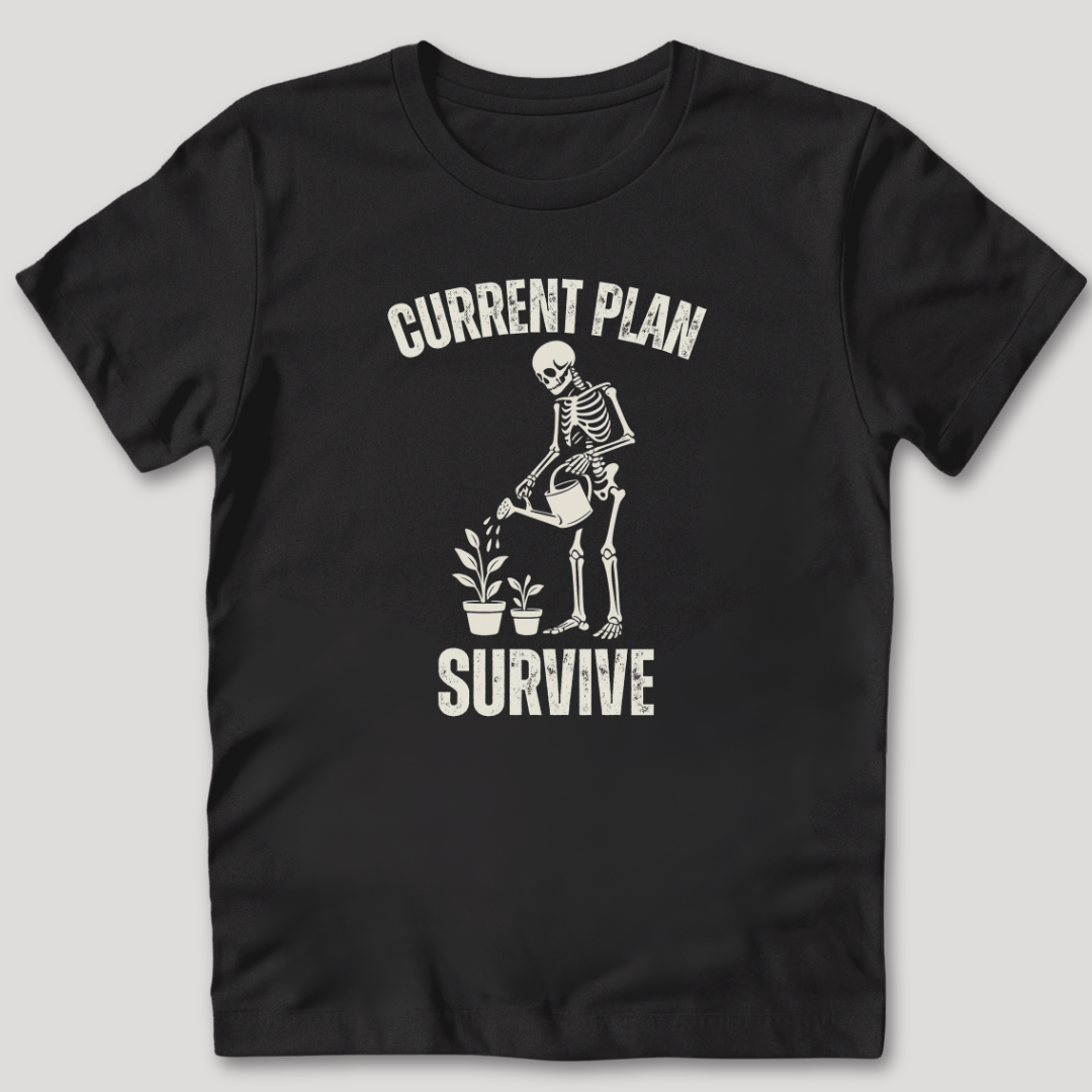 Current Plan Survive T-Shirt
