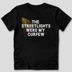 The Streetlights Were My Curfew T-Shirt