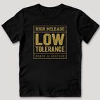 High Mileage Low Tolerance T-Shirt