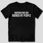 Ruined By People T-Shirt