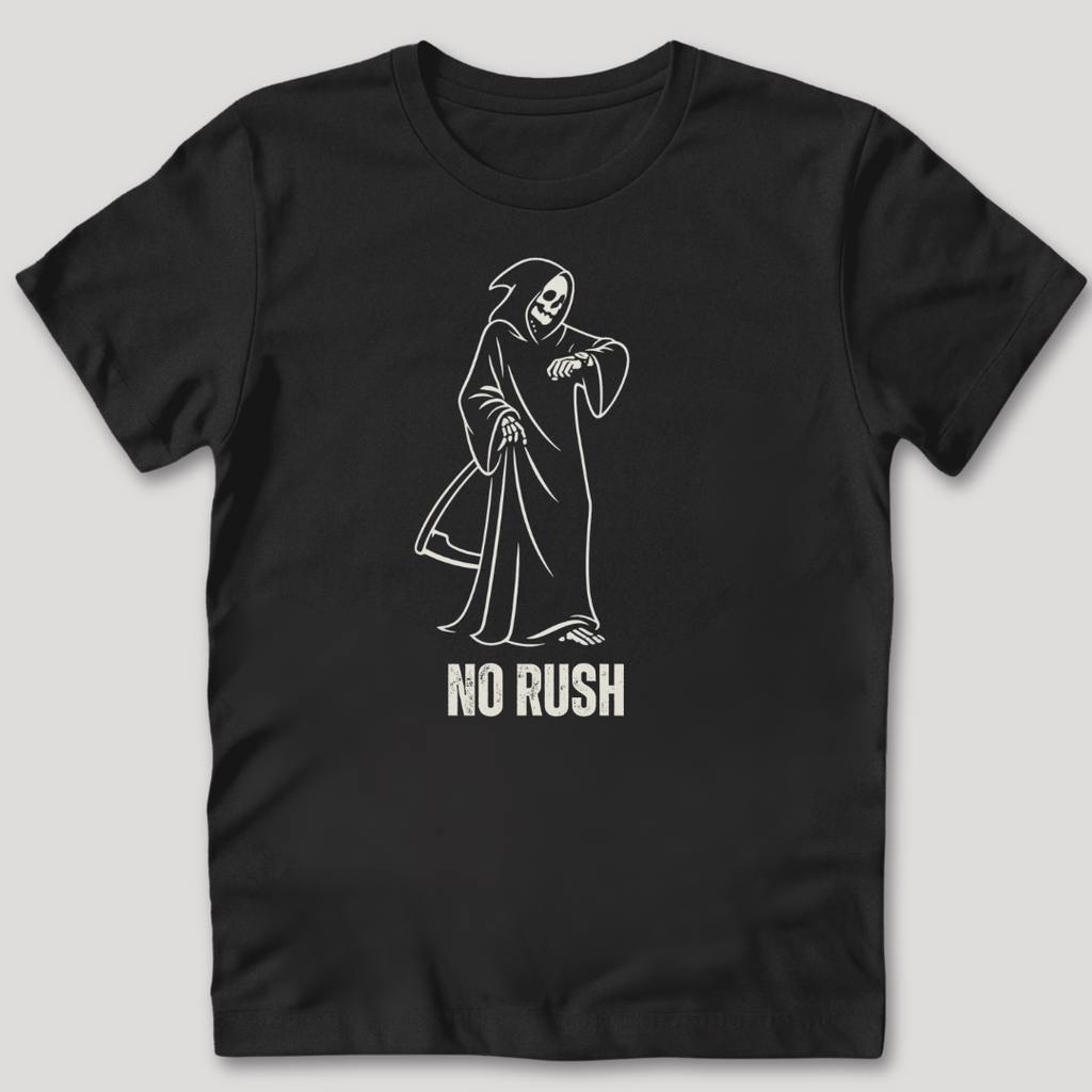 No Rush T-Shirt