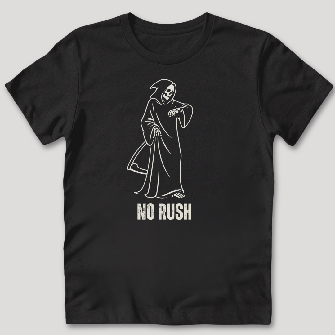No Rush T-Shirt