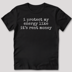 Protect My Energy T-Shirt