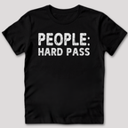 People: Hard Pass T-Shirt