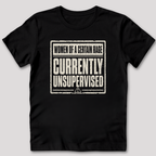 Currently Unsupervised T-Shirt