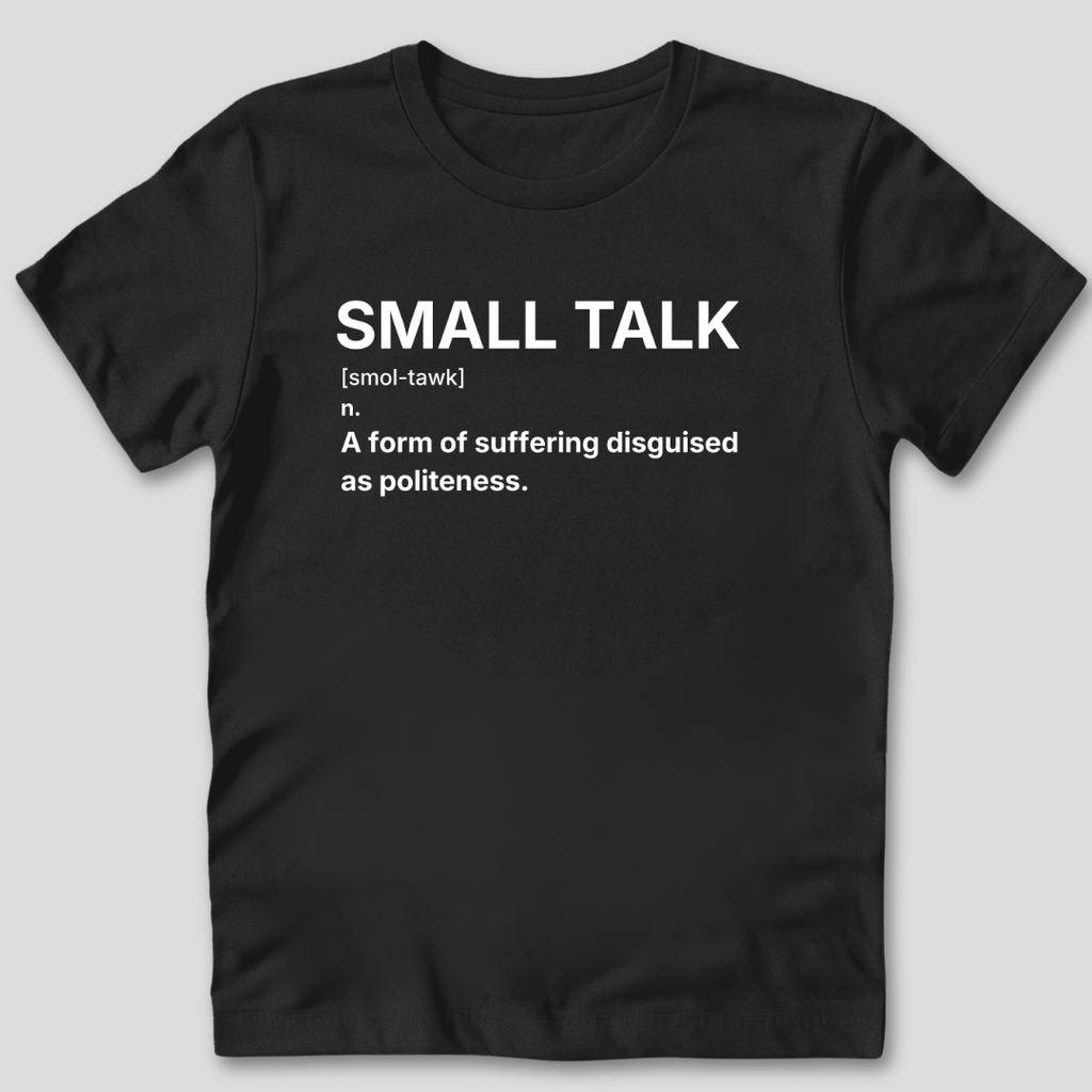 Small Talk Definition T-Shirt