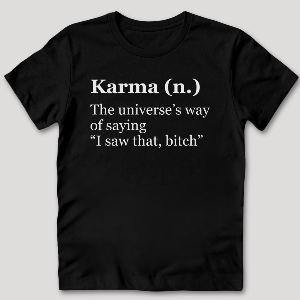 Karma Definition T-Shirt