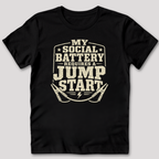 My Social Battery Needs a Jumpstart T-Shirt