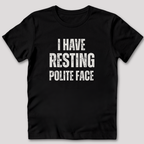Resting Polite Face T-Shirt