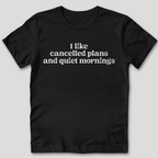 Quiet Mornings T-Shirt
