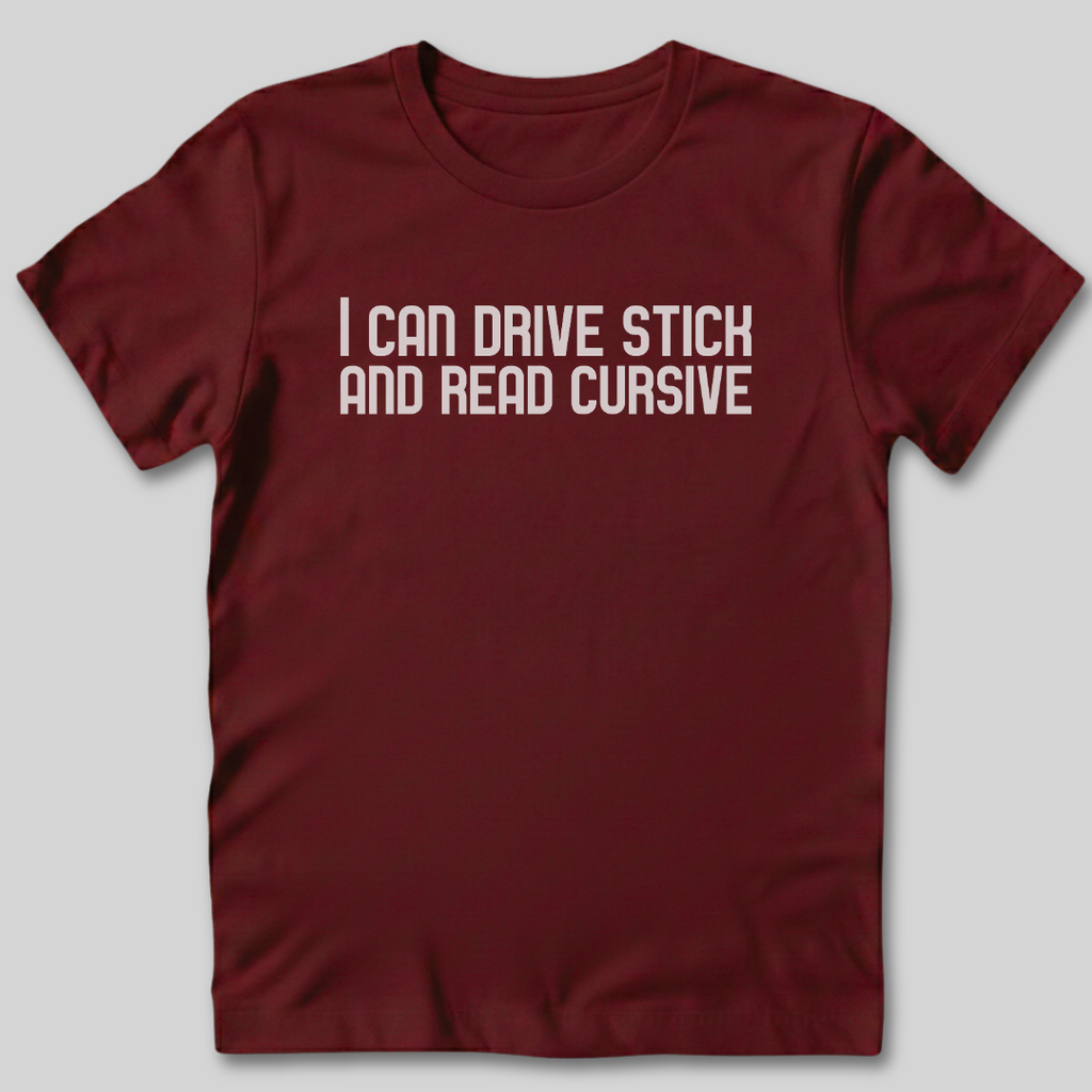 I Can Drive Stick T-Shirt