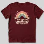 You Can Do Anything T-Shirt