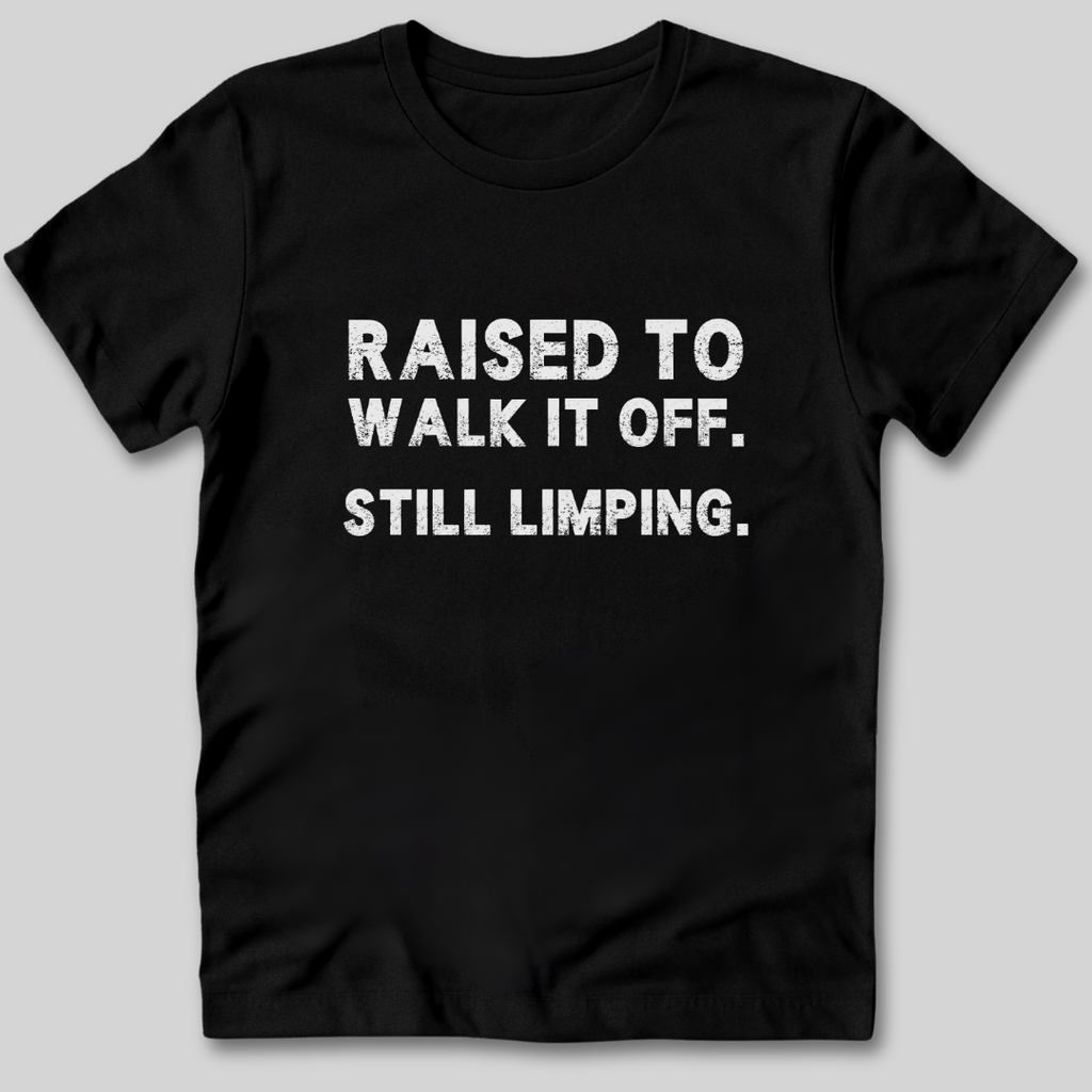Raised to Walk It Off T-Shirt