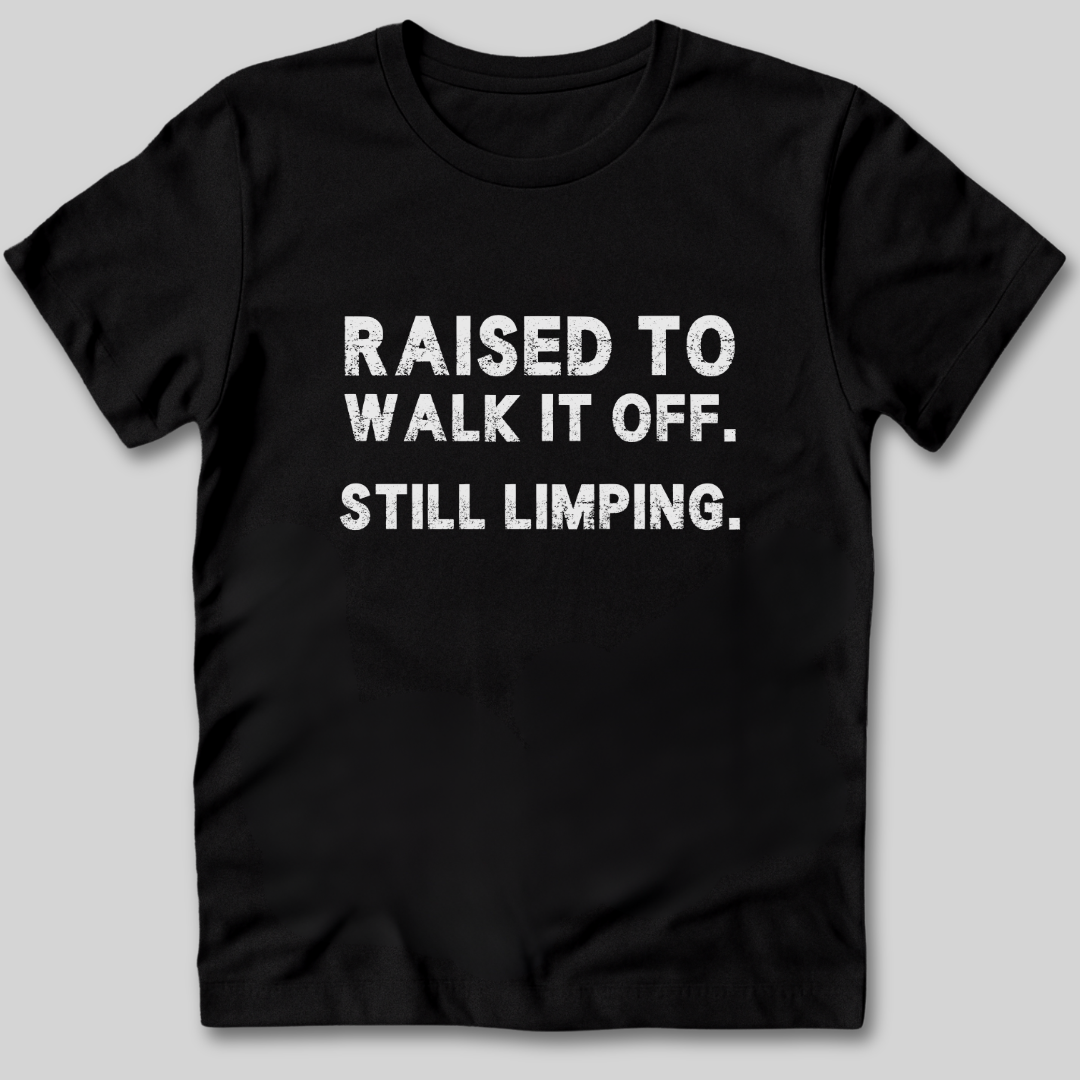 Raised to Walk It Off T-Shirt
