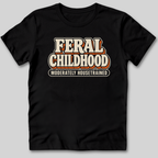 Feral Childhood Moderately Housetrained T-Shirt