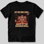 Dawn of the Doomscroll T-Shirt