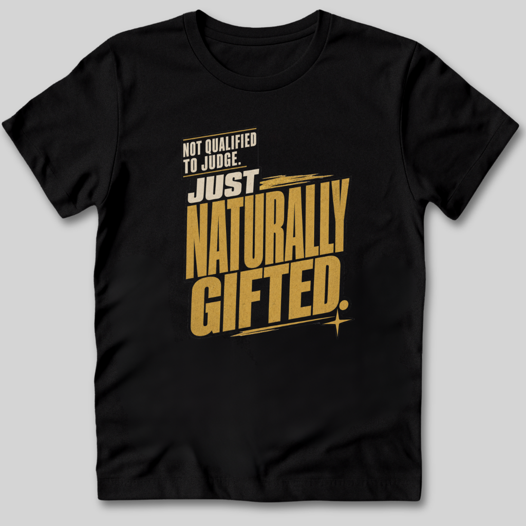 Not Qualified To Judge T-Shirt