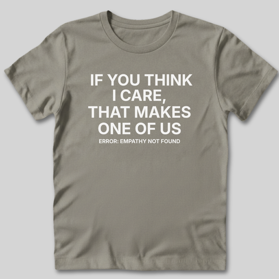 Empathy Not Found T-Shirt