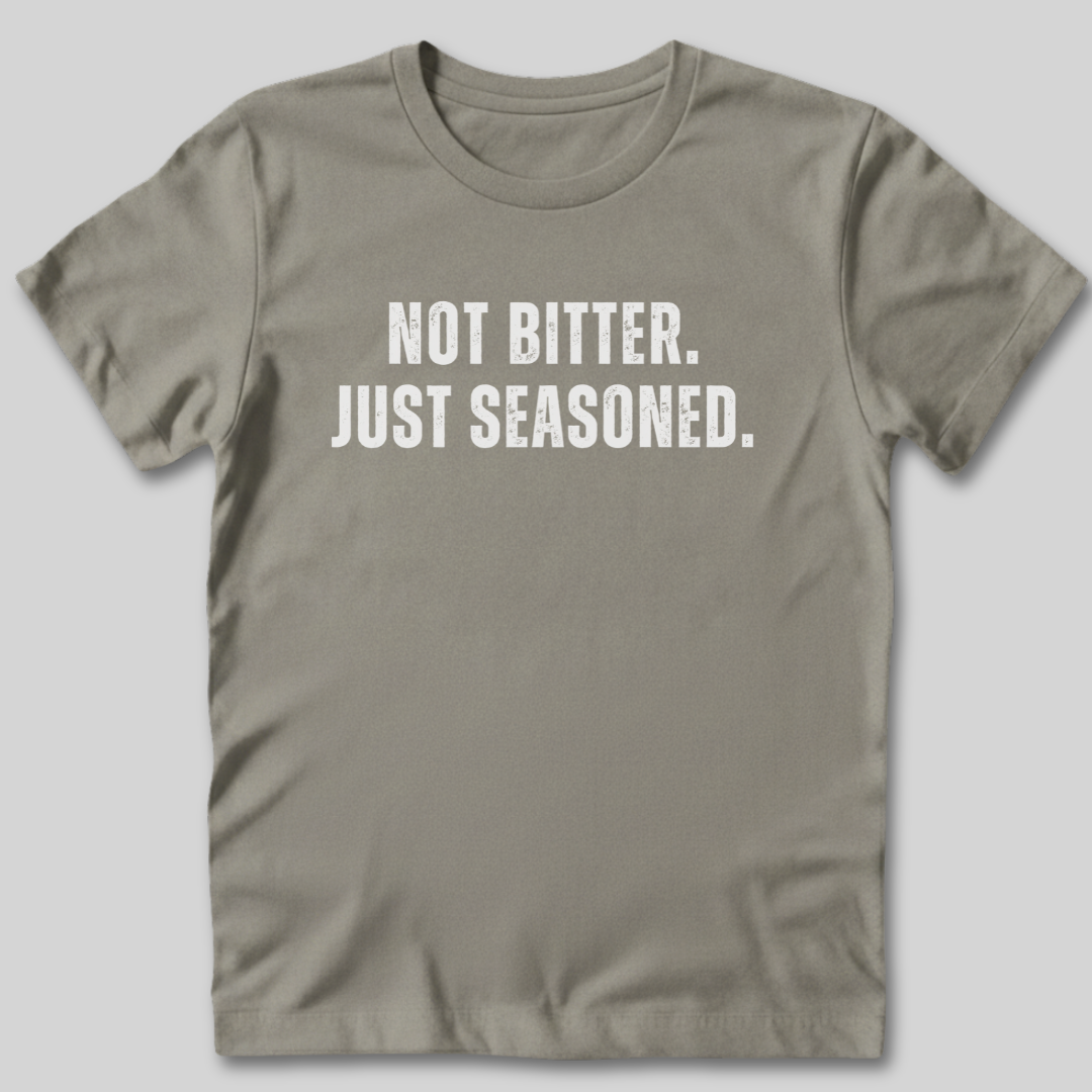 Not Bitter T-Shirt