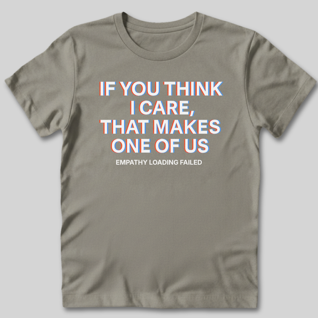 Empathy Loading Failed T-Shirt