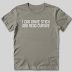 I Can Drive Stick T-Shirt