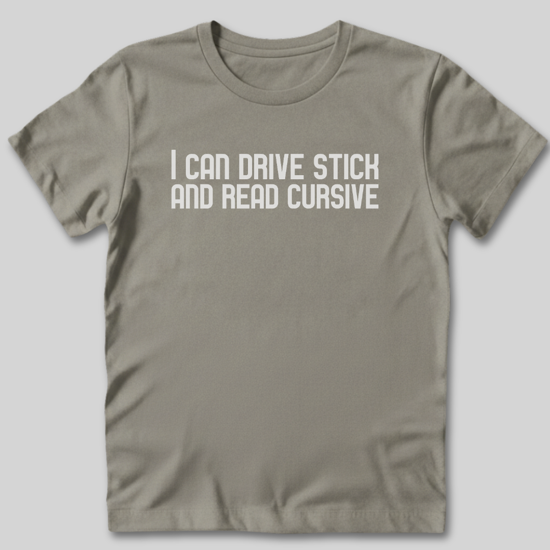 I Can Drive Stick T-Shirt