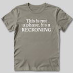 Not A Phase T-Shirt