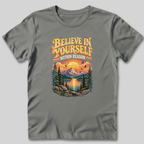 Believe in Yourself T-Shirt