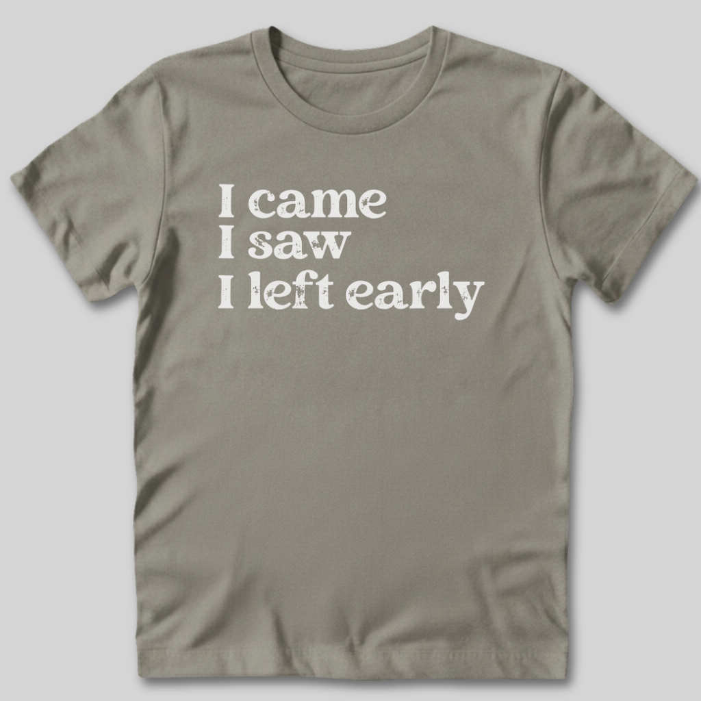 I Came I Saw T-Shirt