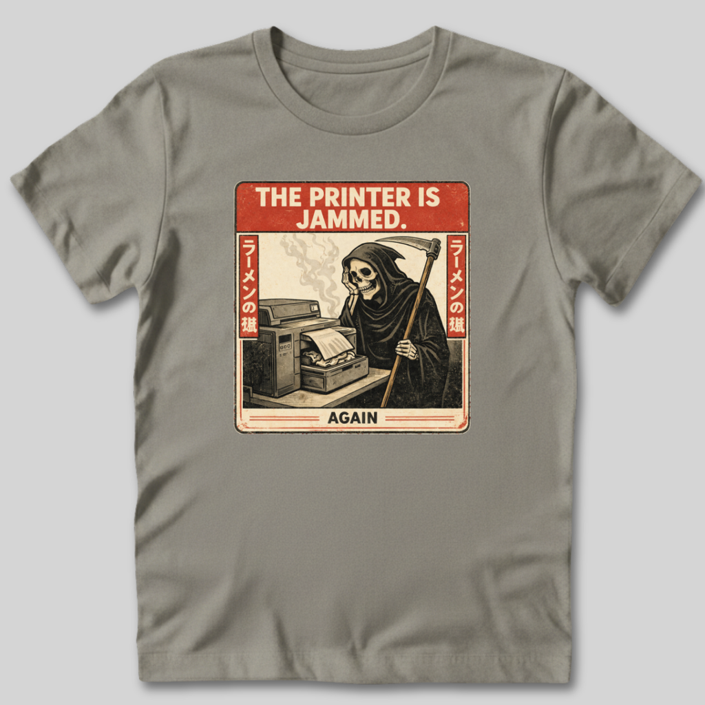 Printer is Jammed T-Shirt