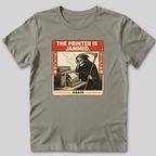 Printer is Jammed T-Shirt