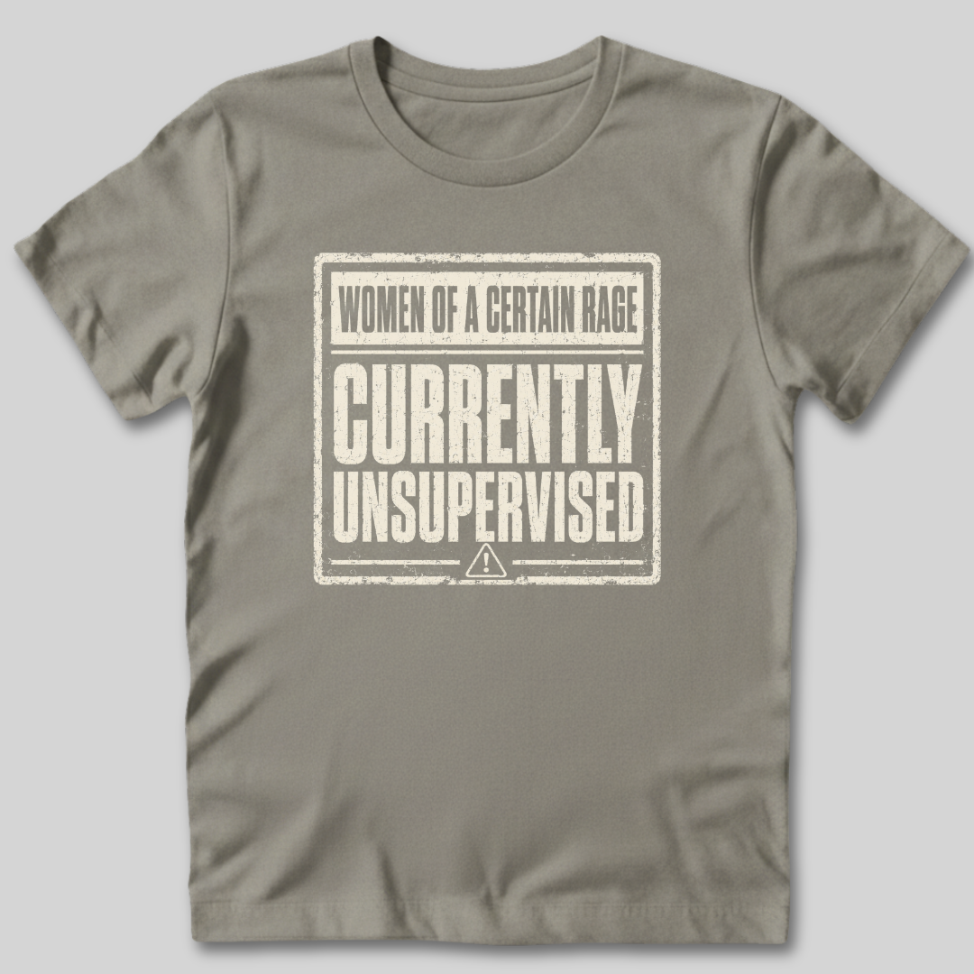 Currently Unsupervised T-Shirt