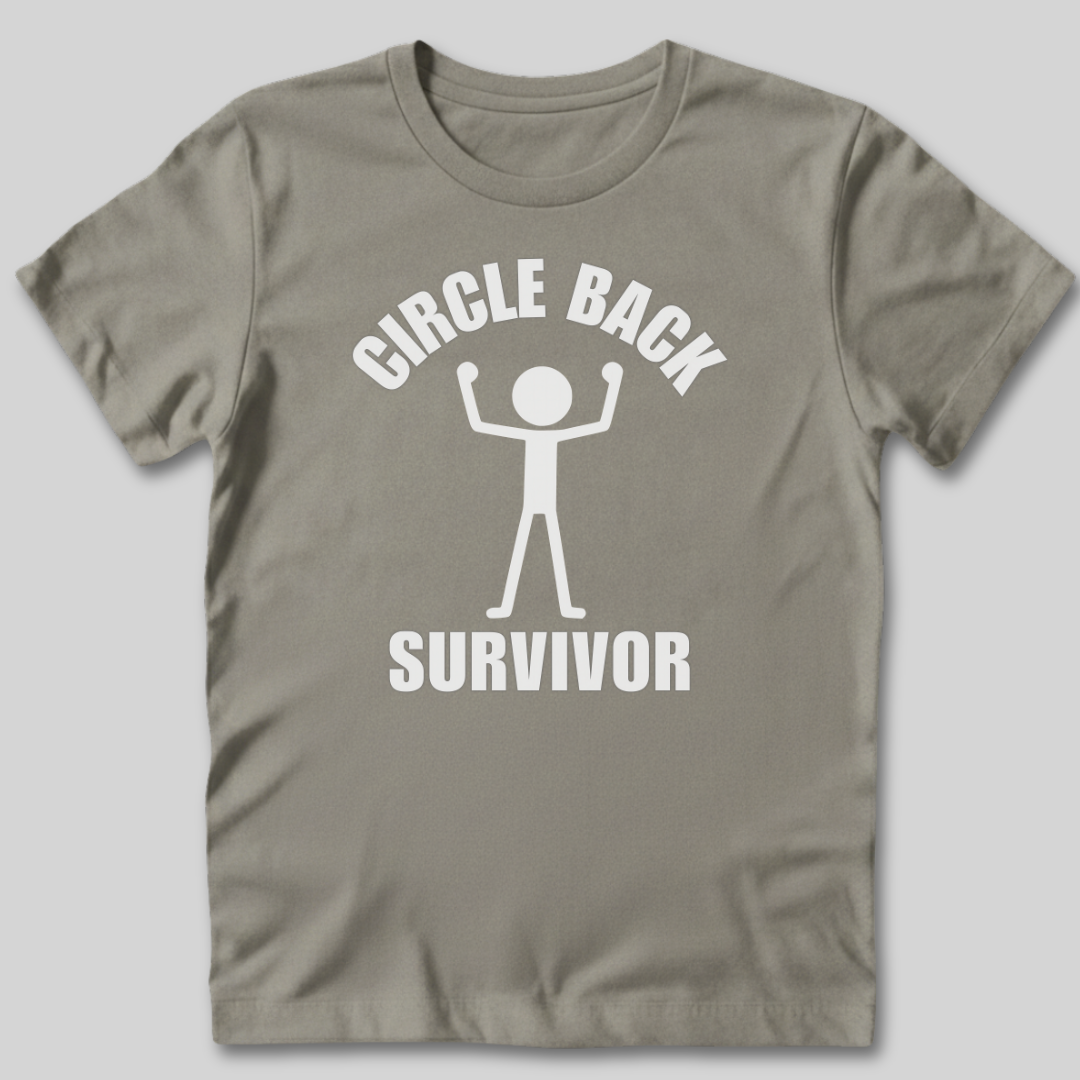 Circle Back Survivor T-Shirt