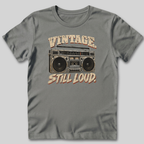 Vintage Still Loud T-Shirt