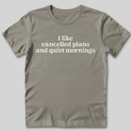 Quiet Mornings T-Shirt