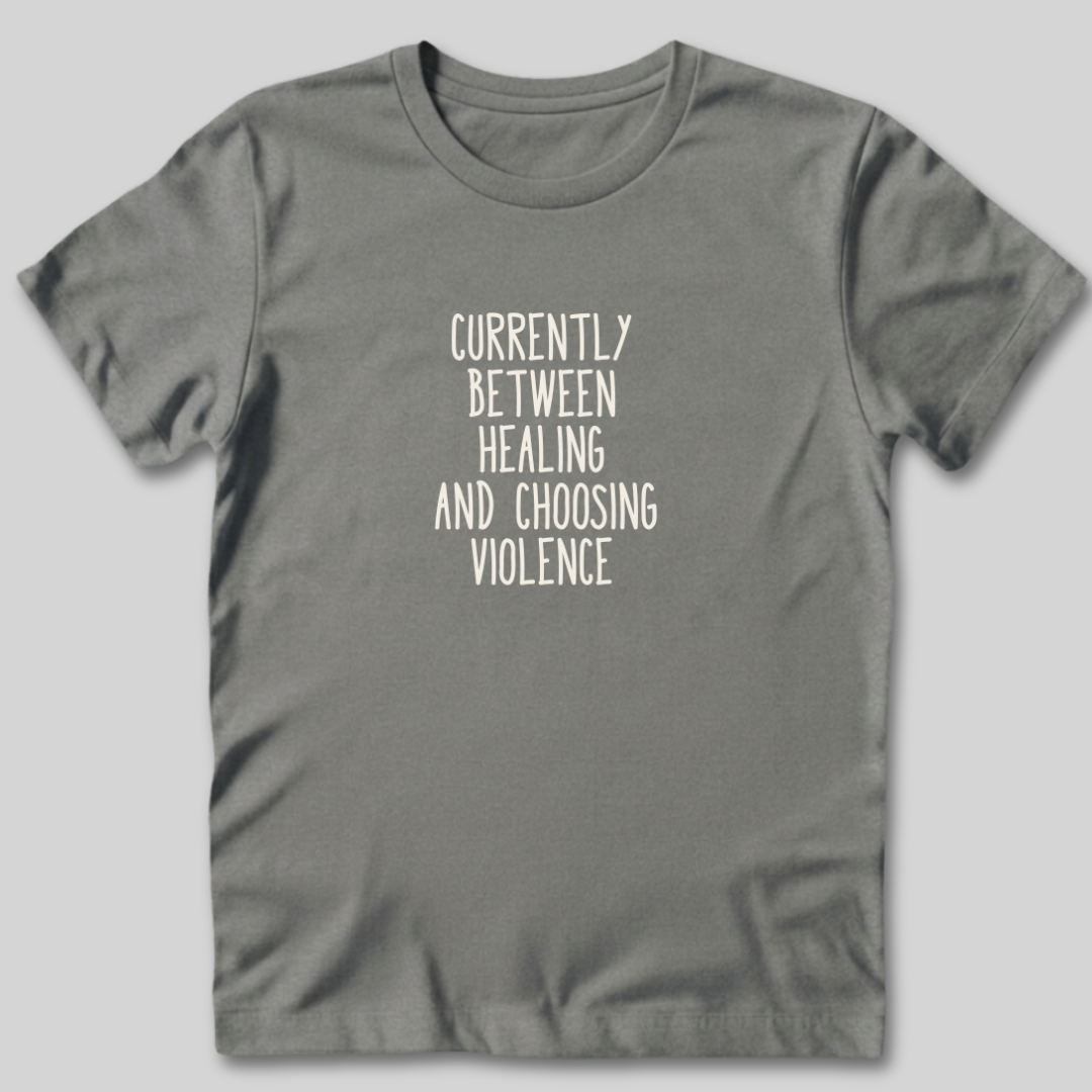 Between Healing and Violence T-Shirt