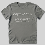 Capricorn Previously Ambitious T-Shirt