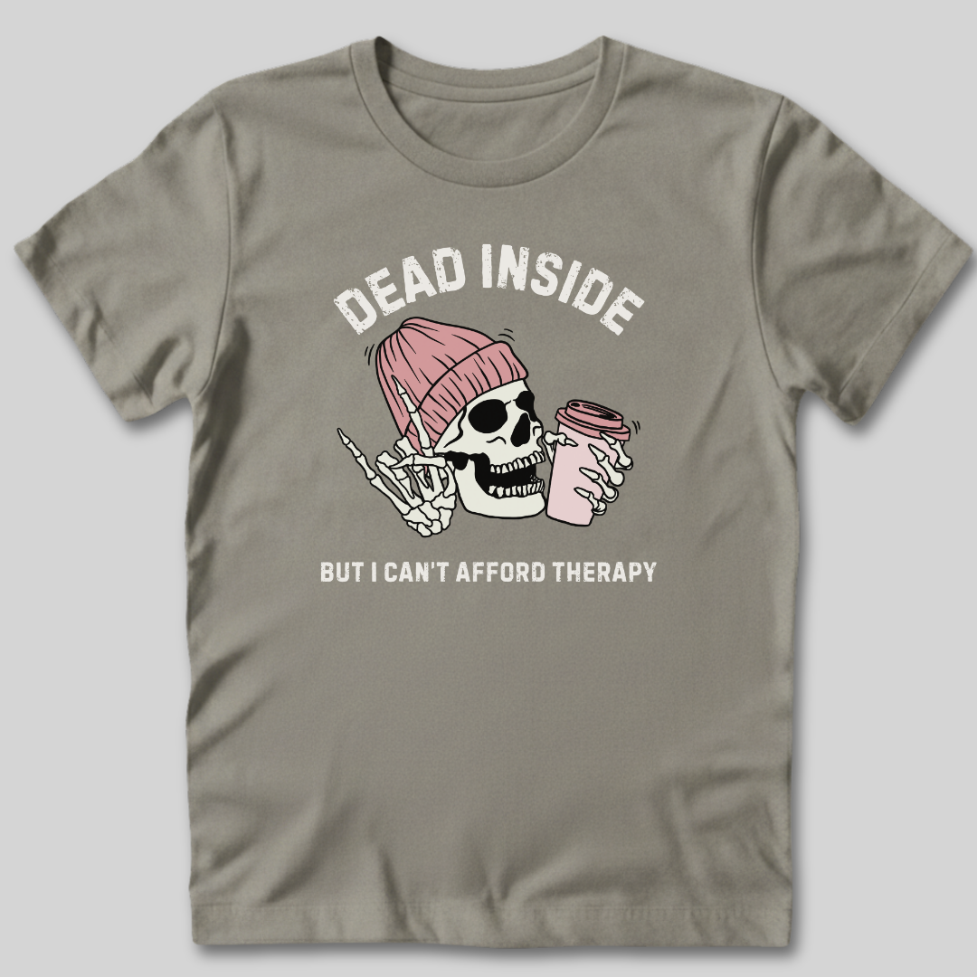 Can't Afford Therapy T-Shirt