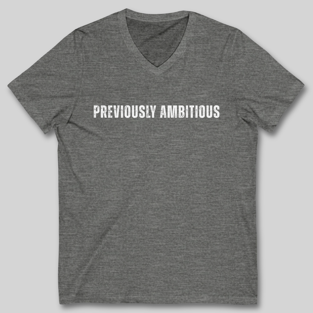 Previously Ambitious V-Neck T-Shirt