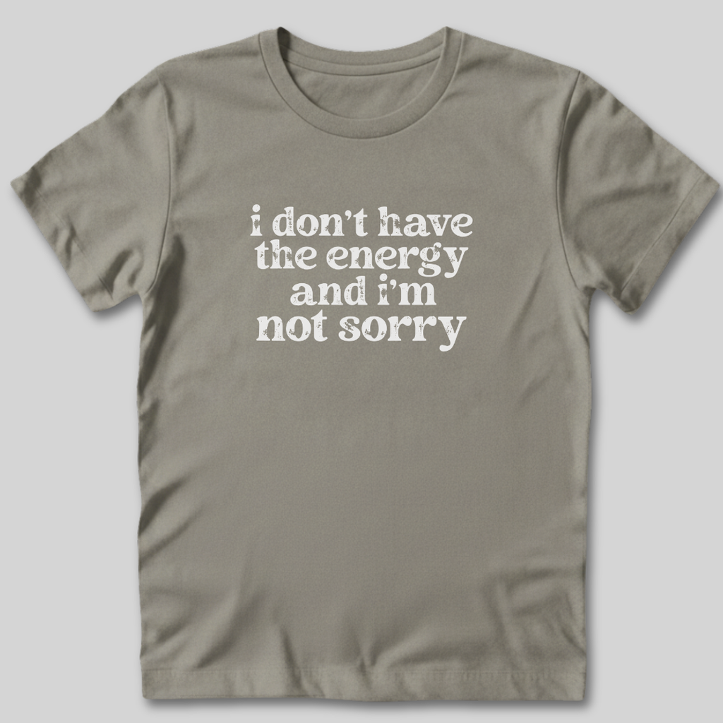 Conserving My Energy T-Shirt