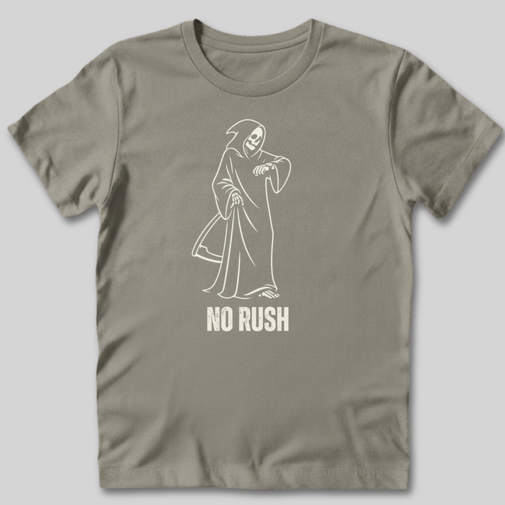 No Rush T-Shirt