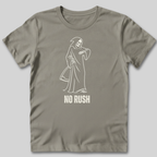 No Rush T-Shirt