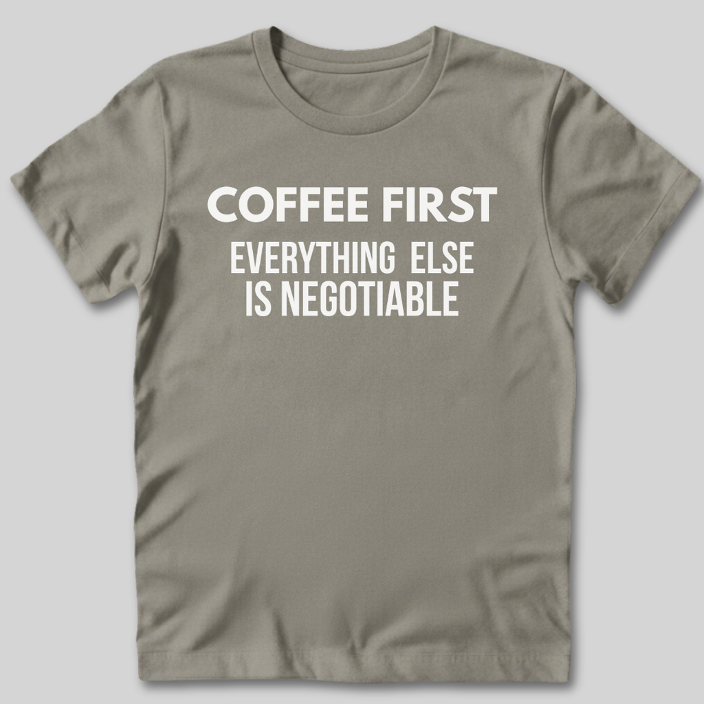 Coffee First T-Shirt