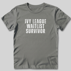 Ivy League Waitlist Survivor T-Shirt
