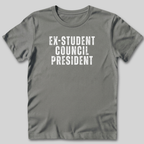Ex-Student Council President T-Shirt