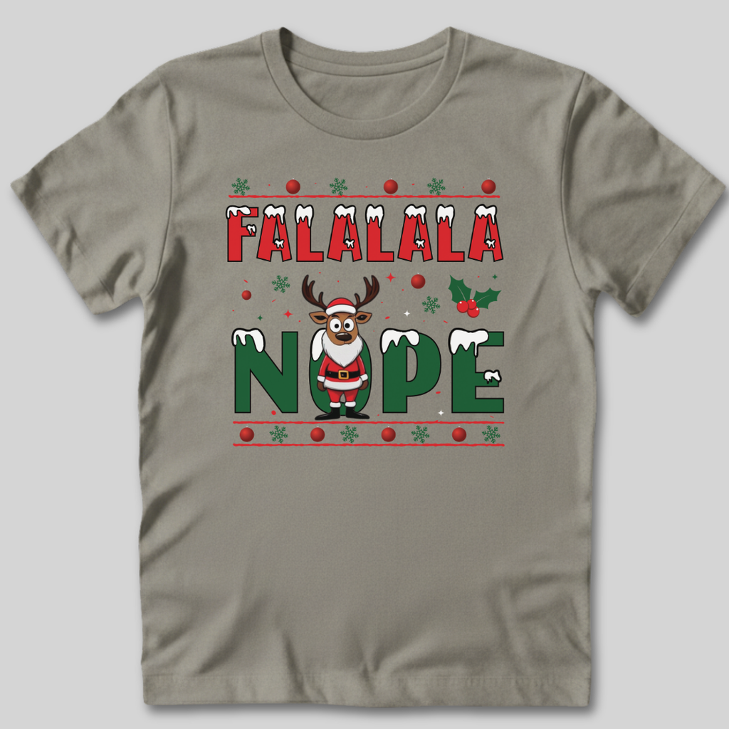 FALALALA NOPE T-Shirt