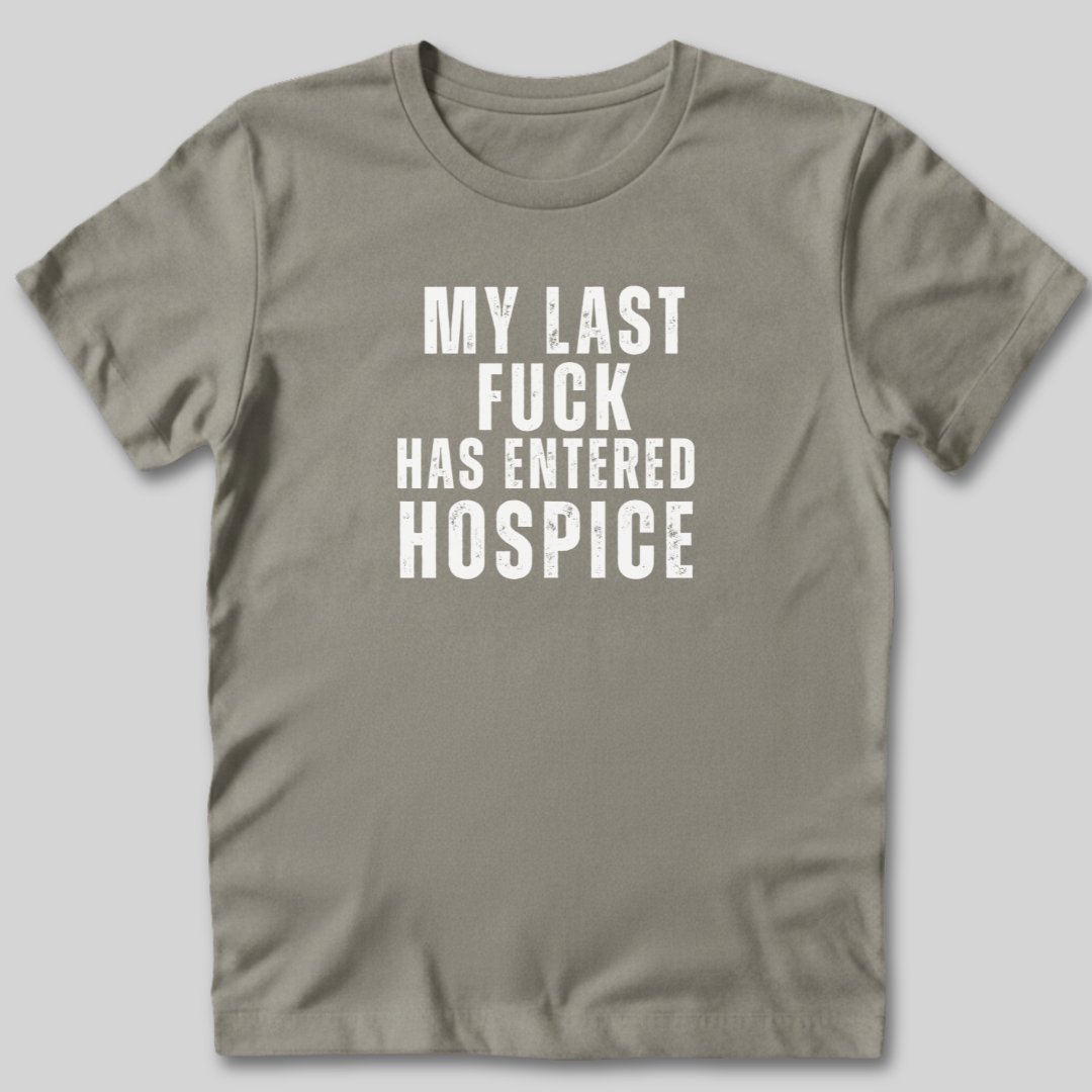 My Last Fuck T-Shirt