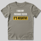 Negative Patience T-Shirt